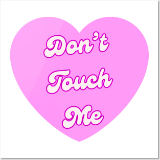 Don’t Touch Me Ew People Posters and Art